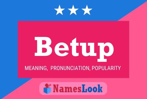 Poster del nome Betup