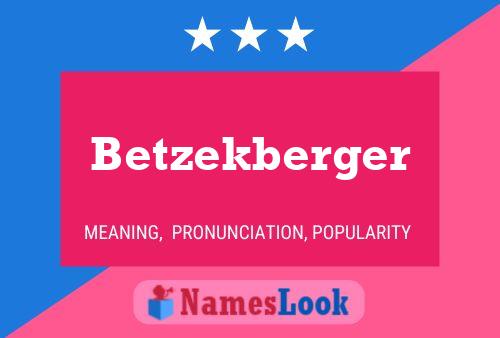 Poster del nome Betzekberger