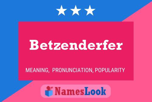 Poster del nome Betzenderfer