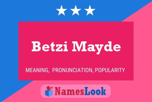 Poster del nome Betzi Mayde