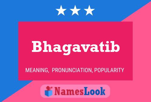 Poster del nome Bhagavatib