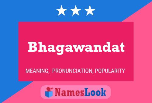 Poster del nome Bhagawandat