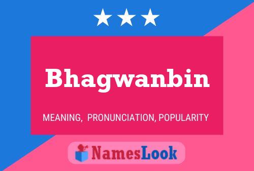 Poster del nome Bhagwanbin