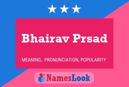 Poster del nome Bhairav Prsad