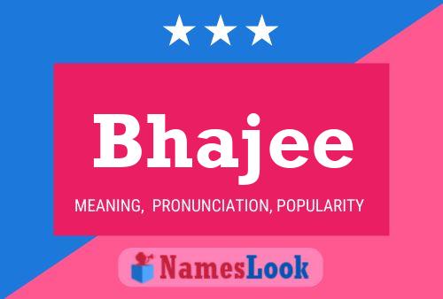 Poster del nome Bhajee