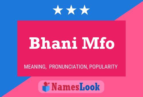 Poster del nome Bhani Mfo