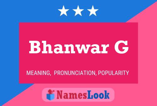 Poster del nome Bhanwar G