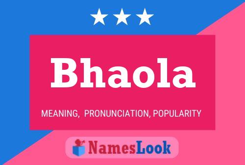 Poster del nome Bhaola