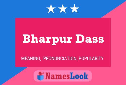 Poster del nome Bharpur Dass