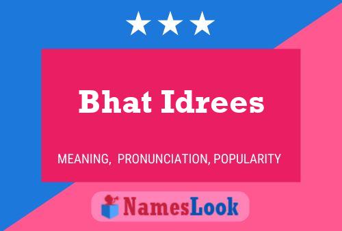 Poster del nome Bhat Idrees