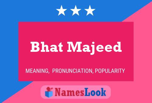 Poster del nome Bhat Majeed