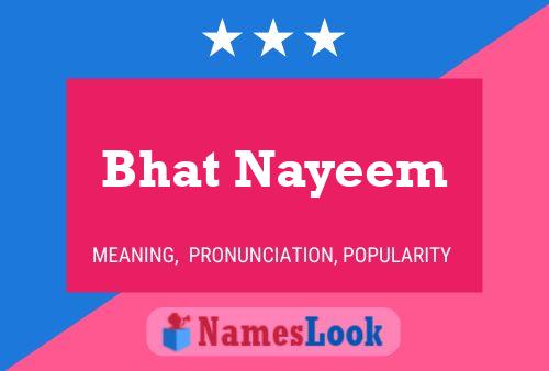 Poster del nome Bhat Nayeem