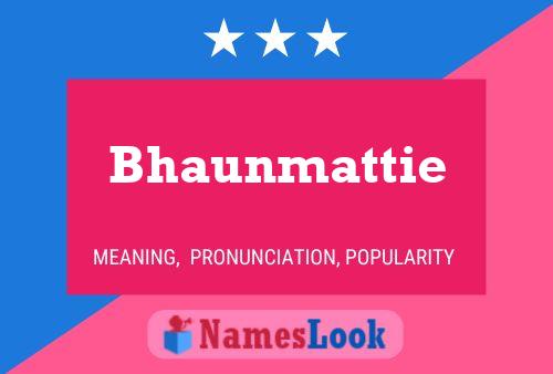 Poster del nome Bhaunmattie