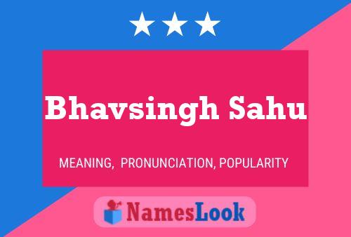 Poster del nome Bhavsingh Sahu