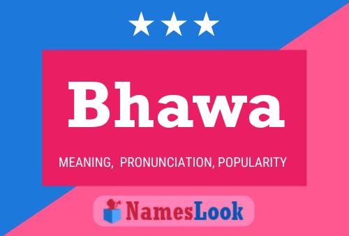 Poster del nome Bhawa