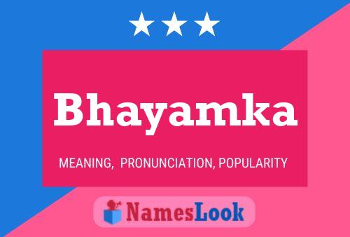 Poster del nome Bhayamka