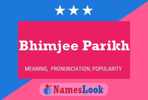 Poster del nome Bhimjee Parikh