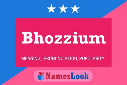 Poster del nome Bhozzium