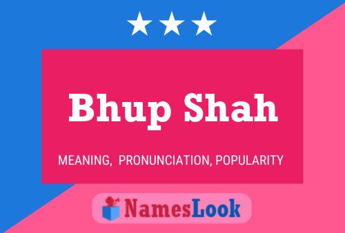 Poster del nome Bhup Shah