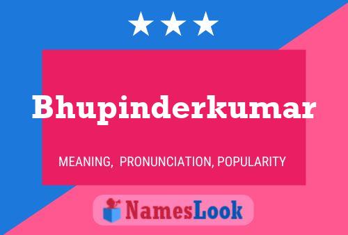 Poster del nome Bhupinderkumar