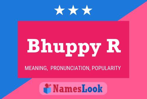 Poster del nome Bhuppy R