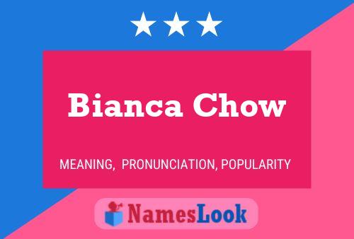 Poster del nome Bianca Chow