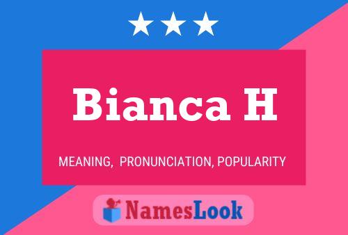 Poster del nome Bianca H