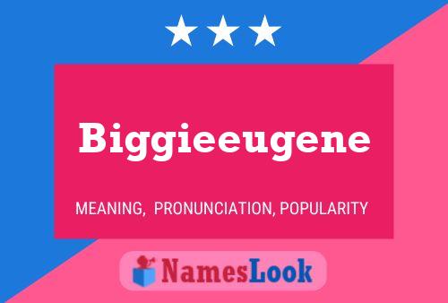 Poster del nome Biggieeugene