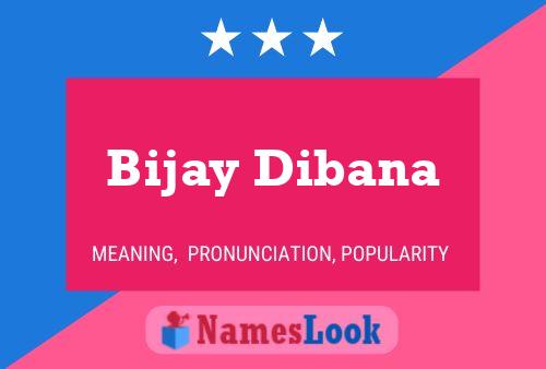 Poster del nome Bijay Dibana