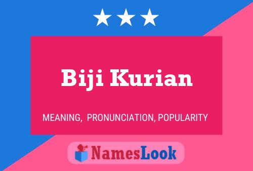 Poster del nome Biji Kurian