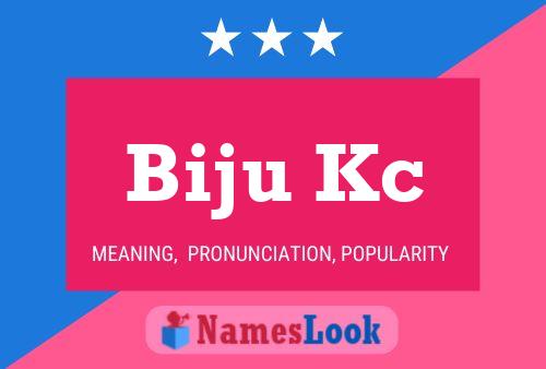 Poster del nome Biju Kc