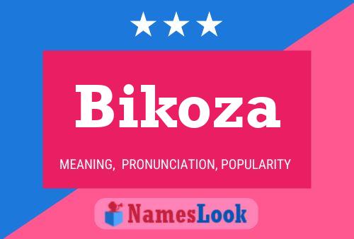 Poster del nome Bikoza