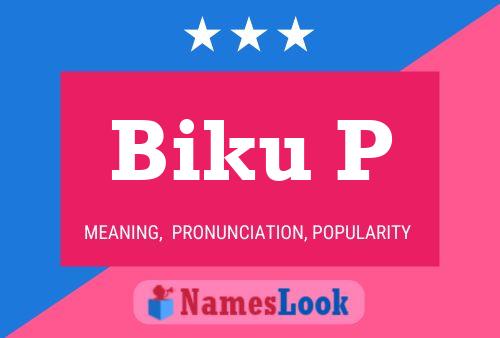 Poster del nome Biku P