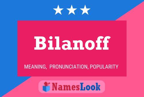 Poster del nome Bilanoff