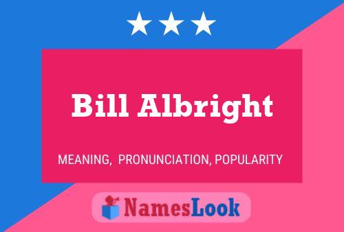 Poster del nome Bill Albright