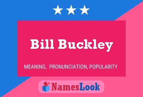 Poster del nome Bill Buckley