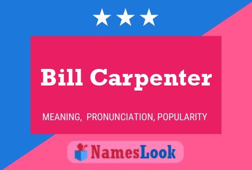 Poster del nome Bill Carpenter