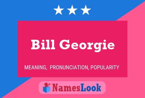 Poster del nome Bill Georgie