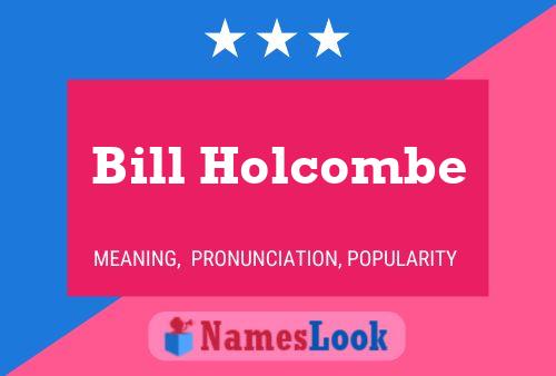 Poster del nome Bill Holcombe