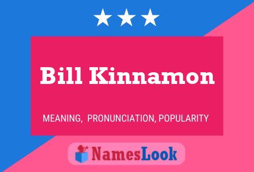 Poster del nome Bill Kinnamon