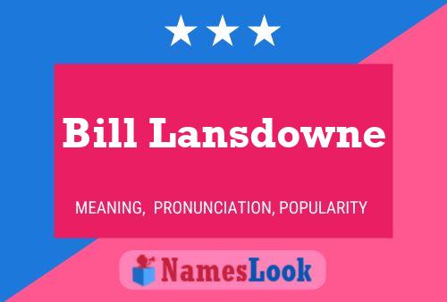 Poster del nome Bill Lansdowne