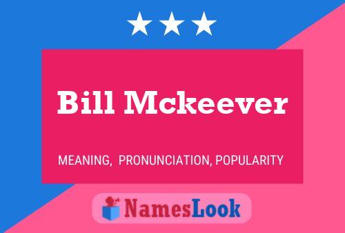 Poster del nome Bill Mckeever