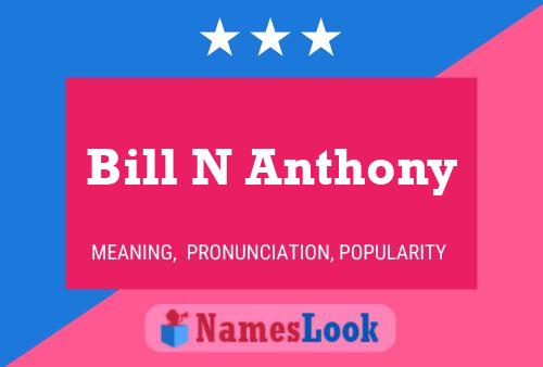 Poster del nome Bill N Anthony