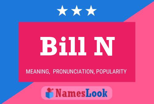 Poster del nome Bill N