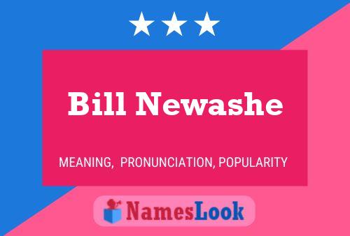 Poster del nome Bill Newashe