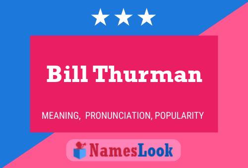 Poster del nome Bill Thurman