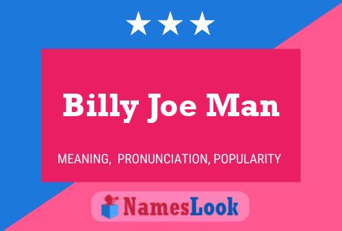 Poster del nome Billy Joe Man