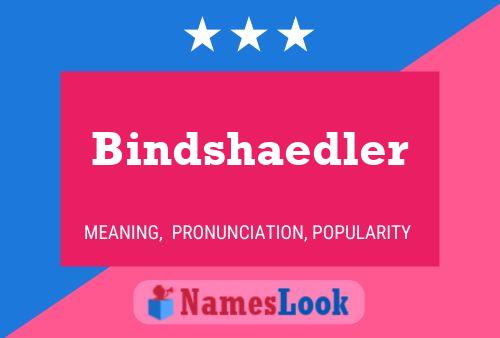 Poster del nome Bindshaedler