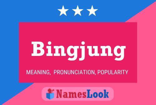 Poster del nome Bingjung