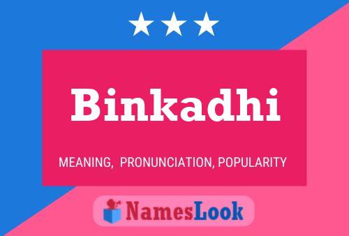 Poster del nome Binkadhi